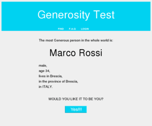 themostgenerous.com: Generosity Test: The most Generous person in the World
The Most Generous Person in     