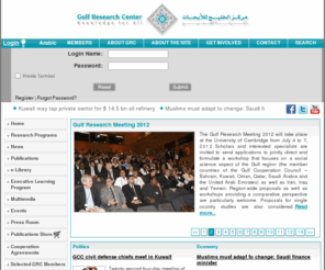 grc.net: Gulf Research Center - Home Page
Gulf Research Center is an independent think tank to support the decision making on political, economical, social and security issues, as related to the GCC states and the Gulf countries in the Middle East.