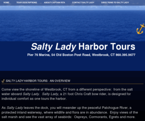 saltylady.net: Westbrook CT Tours
Enjoy Westbrook, CT Harbor Tour.  View New England's coastline aboard Salty Lady, a 21 foot Chris Craft power boat.