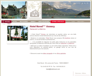 hotelnovel.com: Hotel Annecy, Lac d'Annecy: Hotel Novel***
Hotel Annecy - l'Hotel Novel vous accueille à Annecy (Haute-Savoie). Situé à quelques minutes du Lac d'Annecy, l'Hotel Novel est adapté pour les séjours de particuliers ou de groupes.
