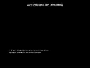 imadbakri.com: Site officiel d'Imad Bakri - www.imadbakri.com
Site officiel www.imadbakri.com d'Imad Bakri