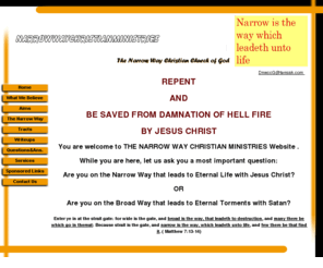 narrowwaychristianministries.com: Narrow Way Christian Ministries
The Narrow Way Christian Ministries