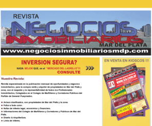 negociosinmobiliariosmdp.com: Negocios Inmobiliarios MDP
Negocios Inmobiliarios, el magazine mensual con las mejores empresas y afines al rubro de la compra y venta de inmuebles.