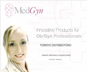 sinapsmedikal.com: MedGyn Türkiye Distribütörü | Sinaps Medikal
MedGyn Türkiye Distribütörü, Laminaria, Endosampler, Kolposkop postpartum kanama, postpartum tampon kateter, Endoskopik kamera, Soguk isik kaynagi, Teleskop, Leep elektrokoter,Loop elektrotlari, Blanketler, Anestezi uyku derinligi monitorü 