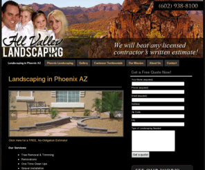 allvalleylandscaping.com: Phoenix Arizona Landscaping | Phoenix Landscape Contractor | All Valley Landscaping
All Valley Landscaping is a Phoenix family-owned and operated full service landscape company. Licensed, Bonded and Insured.