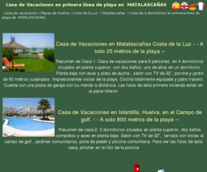 andalucia-holiday-rentals.es: Casa de Vacaciones en Matalascañas
casa de vacaciones en 1º linea de playa de MATALASCAÑAS- COSTA DE LA LUZ- HUELVA. casa de 4 dormitorios para vacaciones con capacidad de 8 personas. jardin y garaje