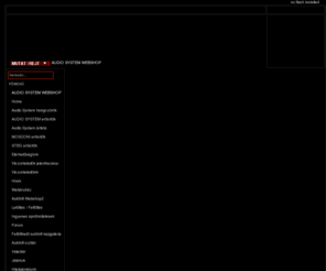 mobildata.hu: AUDIO SYSTEM AUTÓHIF
autóhifi, autóhangszóró, autóhifi erősítő, 