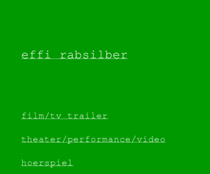 effirabsilber.com: effi rabsilber
Effi Rabsilber. Effi Rabsilber und ihre Arbeiten für Foto, Film, Performance, Radio, Tanz, Theater, Video.