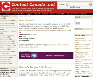 contestcanada.net: Contest Canada .net» The best contests in Canada. Updated regularly with Canadian contests for free online entry.
The largest Canadian contest site. Contest Canada .net has over 2,000 contests, all free to enter online.