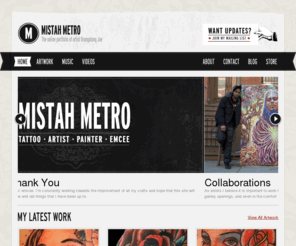 mistahmetro.com: Mistah Metro - Tattoo : Artist : Painter : Emcee
Description goes here