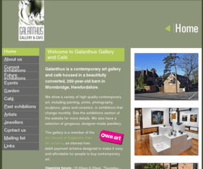 galanthusgallery.com: Galanthus Gallery and Cafe - About us
Galanthus is a contemporary art gallery and cafe; housed in a beautifully converted, 250-year-old barn in Wormbridge, Herefordshire.