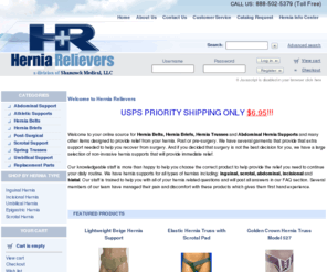 herniarelievers.com: Hernia Relievers
Hernia Relievers provides hernia relief products for all types of hernias including inguinal, scrotal, umbilical and abdominal hernias.