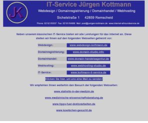 internet-allroundservice.net: Internet-Allroundservice des IT-Service Juergen Kottmann Remscheid
Beschreibung unserer Leistungen im Internet