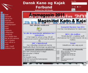 kano-kajak.com: Dansk Kano og Kajak Forbund
Dansk Kano og Kajakforbunds officielle hjemmeside
