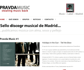 pravdamusic.es: Pravda Music: a music label in Madrid
Stealing music back