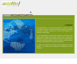 exxito.net: Exxito Global Business Soluciones InformÃ¡tica Internet Web Posicionamiento Aplicaciones Web Bases de datos ASP.NET
Exxito Global Business Soluciones InformÃ¡tica Internet Web Posicionamiento Aplicaciones Web Bases de datos ASP.NET