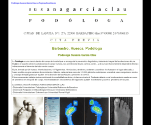 podologasusanagarciaclau.com: Podóloga. Barbastro, Huesca. Podóloga Susana García Clau
Clínica especializada en podología, plantillas a medida. Tlf. 974 308 812