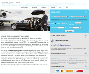 zurich-airport-taxi.net: ZURICH AIRPORT TAXI TRANSFER 1-51 PERSONS  !!! LOW COST TRANSFERS !!!
Zurich Taxi Transfers. The No 1 in Low Cost Transfer Service from Zurich Airport to all destination.