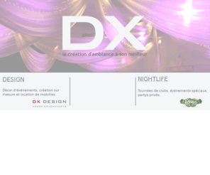 diffusionextreme.com: DX - La création d'ambiance à son meilleur. Design, Corporatif, Nightlife
