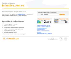 infantiles.com.es: www.infantiles.com.es - Registrado en DonDominio.com
Este dominio ha sido registrado por medio del agente registrador DonDominio.com