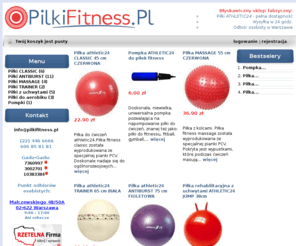 pilkifitness.pl: 1. Piłki Fitness, Piłka Rehabilitacyjna i Do Ćwiczeń =>  PilkiFitness.Pl
Sklep PilkiFitness.Pl oferuje pełną dostępność piłek do ćwiczeń fitness marki ATHLETIC24 znanych także jako piłki rehabilitacyjne bądź gymballe.\r\nNiedrogi kurier w 48 godz. roboczych! Piłka do fitness, fitball, gymball.