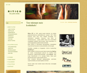 ritico.ee: Ritico OÜ - jalatsite ja jalatsitarvikute tootmine
Jalatsite ja jalatsitarvikute tootja Ritico OÜ tutvustus 
