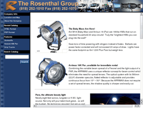 therosenthalgroup.com: The Rosenthal Group  ::  Lighting & Grip Rentals  ::  Phone 818.252.1010  ::  Fax 818.252.1070
The Rosenthal Group, Los Angeles lighting and grip rental chimera k5600 grip trucks arri arrimax para parabeam hpl 12 light maxi lite panel F2 chimera bank website by Eric Matthew and Shattered Pictures