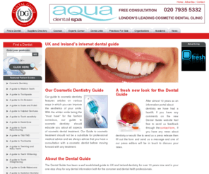 dentalguide.co.uk: Dental Guide - Guide to Dentistry and Cosmetic Dentistry UK
UK & Ireland Dental Guide - find Jobs, Practices for Sale and Dental Information Guides