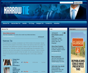 narrowtie.com: Narrow Tie
The narrow tie is currently considered to be THE tie trend of the decade. 