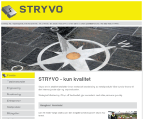 stryvo.no: Stryvo - kun kvalitet
Stryvo (tidlegare Stryn Vognfabrikk) er ein etablert totalaktør innan mekanisk bearbeiding av metall