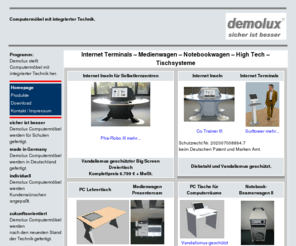 demolux.net: Demolux stellt Computermöbel mit integrierter PC-Technik her.
demolux innovative Computermöbel