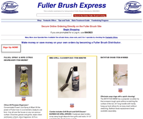 fullerbrushexpress.com: Fuller Brush Express
Shop for Fuller Brush products at FullerBrushExpress.com. 
Products for home, kitchen, floor care, bathroom, outdoor, laundry, and more. 
Fundraising opportunities. Become a distributor