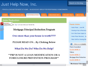 mortgagenotereduction.com: Mortgage Note Reduction
Mortgage Note Reduction is not a Loan Modification...it's a true principal reduction based on the current market value of your home