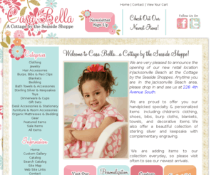 casabellachildren.info: Casa Bella - A Children's Boutique specializing in the finest children's clothing and gifts.
Specializing in the finest children's clothing and gift items.We carry a large selection of handpicked personalized items including the Princess Linens line of children's clothes, sterling silver jewelry and keepsakes, baby blankets, bibs, burp cloths, towels, shoes, decorative items and much more. Our store is growing every day so please be sure to visit often to see our newest additions