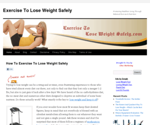 exercisetoloseweightsafely.com: Exercise To Lose Weight Safely
Exercise To Lose Weight Safely. Click for advice and reviews on home workout programs and equipment for safely losing weight through exercise.