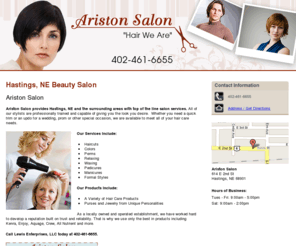 aristonsalon.com: Beauty Salon Hastings, NE - Ariston Salon 402-461-6655
Ariston Salon provides professional salon services to Hastings, NE and the surrounding areas. Call 402-461-6655. $5 OFF Chemicals If You Mention This Ad.