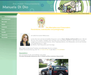 friseur-mobil-didio.net: Home - Manuela Di Dio - Ihre mobile Friseurmeisterin
Manuela Di Dio, die mobile Friseurmeisterin