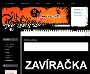 markyzclub.com: ..::MarkyzClub.com::..
Klub Markýz Frenštát pod Radhoštěm