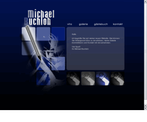 michaelbuchloh.com: Michael Buchloh
Michael Buchloh, freier Knstler