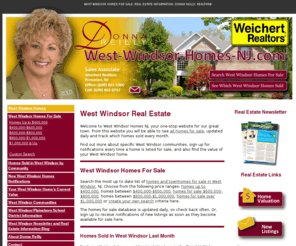 west-windsor-homes-nj.com: West Windsor NJ Real Estate | Homes for Sale | House Valuations | New 
Listings
Comprehensive real esate information for West Windsor NJ  Mercer County. Search homes for sale, sold homes, valuations and community information by Donna Reilly, Weichert Realtors