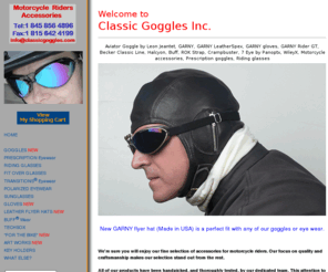 garnyusa.com: Classic Goggles - Motorcycle Eyewear, Prescription Goggles, GARNY, JRP, Buff for Road Survivors.
The best in motorcycle jackets, goggles, gloves, accessories and more. Order using our website or call us at 718-777-1474.