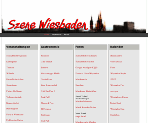 szenewiesbaden.com: Szene Wiesbaden Links
Szene Wiesbaden, aktuelle Tips und Adressen