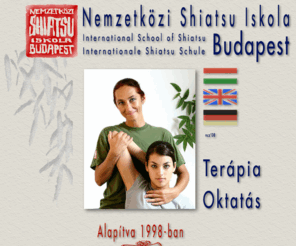 shiatsu.hu: Nemzetközi Shiatsu Iskola
Nemzetközi Shiatsu Iskola Budapest - Terápia és oktatás 10 éves tapasztalattal