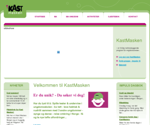 kastmasken.net: Velkommen til KastMasken
Prosjekt KastMasken er et av Motorførernes Avholdsforbunds tiltak for økt trafikksikkerhet. Ulykkesstatistikken forteller oss at ungdom er en svært utsatt gruppe i trafikken. Ungdoms ofte overdreven tro på egne kjøreferdigheter - manglende kjøreerfaring - stor sjansetaking og bruk av rusmidler er noen av hovedårsakene til de dystre tallene.