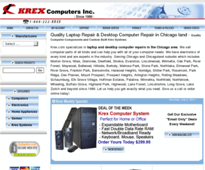 krexcomputersinc.com: Laptop and Desktop Computer Repair Chicago | Krex Computer & Laptop Repair
For laptop repair in Chicago, none is better than krex.com. Located in Morton Grove, we can repair laptops, desktops computers, and help with any of your computer needs. Serving Chicago and Chicagoland suburbs which includes Morton Grove, Niles, Glenview, Deerfield, Skokie, Evanston, Lincolnwood, Wilmette, Northbrook, Northfield, Schaumburg, Golf, Rosemont, Park Ridge, Des Plaines, Mount Prospect, Prospect Heights, Arlington Heights, Winnetka, Wheeling and beyond since 1986.