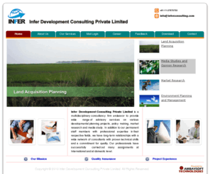 inferconsulting.com: Infer Consulting
Infer Development Consulting Private Limited is a multidisciplinary consultancy firm endeavor to provide wide range of advisory services on various developmental planning projects, policy making, market research and media study.