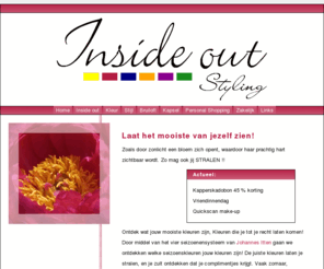 insideoutstyling.com: Inside out styling - Kleur-, stijl- en coupeadvies
Inside out styling is hét adres voor deskundig advies voor kleur, stijl en coupe.