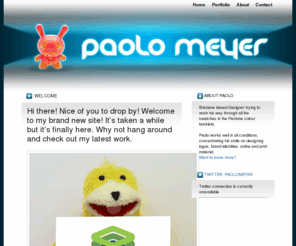 paolomeyer.com: Paolo Meyer
Paolo Meyer | Graphic / Website Designer Brisbane