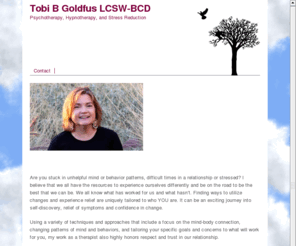 therapyischange.com: Psychotherapy, Hypnotherapy, and Stress Reduction Tobi B Goldfus LCSW-BCD
An important part of change is to be able to  "experience" it differently.  Tobi B Goldfus is a psychotherapist/hypnotherapist in Germantown Maryland