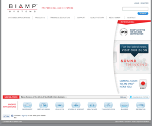 biamptruesound.com: Biamp Professional Audio Systems
Biamp Systems is a leading international provider of professional installed audio electronics. Headquartered in Beaverton, Oregon, the company is recognized for delivering high quality and innovative electronic products, including the award winning Audia Digital Audio Platform and Nexia. Its products are designed to meet the audio requirements for a wide range of applications, including corporate boardrooms, conference centers, theater complexes, courtrooms, houses of worship, educational centers, public venues and other installed audio applications.